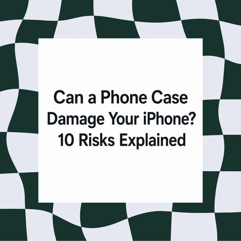 Can a Phone Case Damage Your iPhone? 10 Risks Explained