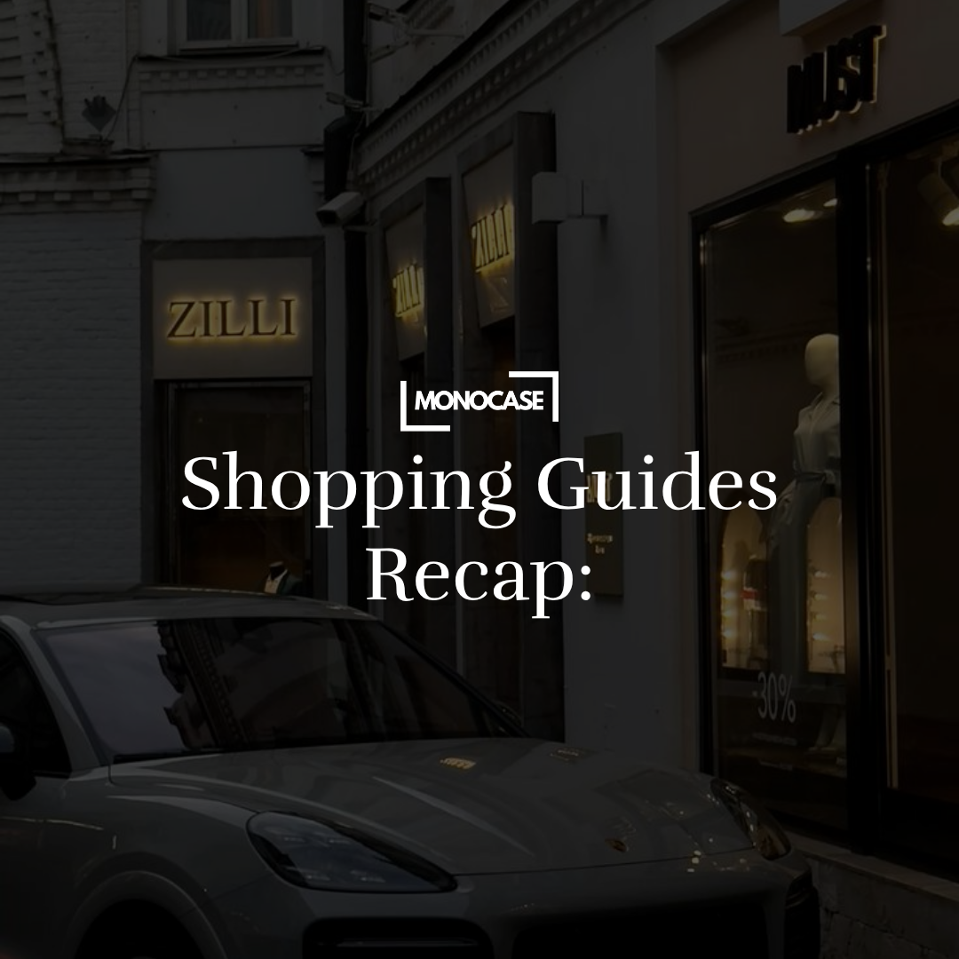 Monocase shopping guides recap text overlay on photo of luxury storefronts and parked car